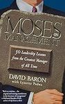 Moses on Management: 50 Leadership 