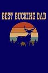 Best Bucking Dad: Dad Deer Hunter N