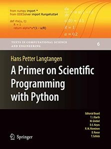 A Primer on Scientific Programming with Python (Texts in Computational Science and Engineering Book 6)