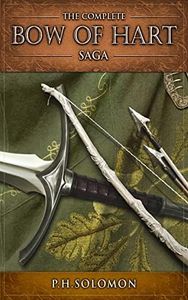 The Bow of Hart Saga (Books 1 - 3): An Epic Fantasy Trilogy Special Edition (The Bow of Hart Saga Cycle Bundles Book 2)