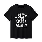 Baby Girls Sister Shirt Outfit Big Sister Again Finally Tees Tops Infant New Little Sister Romper Bodysuit Clothes (2-3 Years, Big Sister Finally-Black)