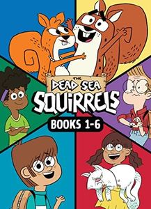 The Dead Sea Squirrels Set Books 1-6: Squirreled Away / Boy Meets Squirrels / Nutty Study Buddies / Squirrelnapped! / Tree-mendous Trouble / Whirly Squirrelies