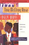 Ugly Ways (Harvest American Writing)