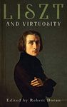 Liszt and Virtuosity: 168 (Eastman Studies in Music)