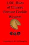 1,001 Bites of Chinese Fortune Cookie Wisdom