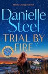 Trial by Fire: The powerful new story about finding the courage to love again