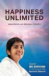 Happiness Unlimited : Awakening with the Brahma Kumaris