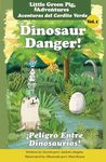 Dinosaur Danger: Little Green Pig Adventures, Vol. 1