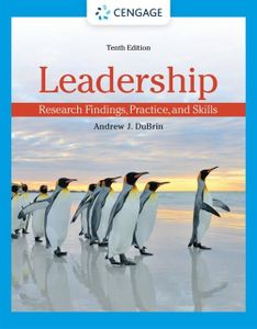 Leadership: Research Findings, Practice, and Skills