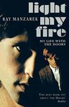 Light My Fire - My Life With The Do