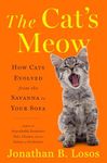 The Cat's Meow: How Cats Evolved fr