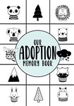 Our Adoption Memory Book: A Modern Keepsake Baby Child Journal with Prompts for Adoptive Parents | Scandinavian Animal Theme | Hardcover