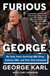 Furious George: My Forty Years Surviving NBA Divas, Clueless GMs, and Poor Shot Selection