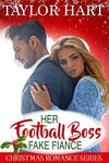 Her Football Boss Fake Fiance: Sweet Brother's Christmas Romance (Brady Brother Romances Book 4)