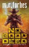 No Good Deed: A Sheriff Duke Story 