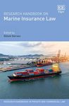 Research Handbook on Marine Insurance Law (Research Handbooks in Private and Commercial Law series)