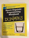 Neuro-Linguistic Programming Workbook For Dummies