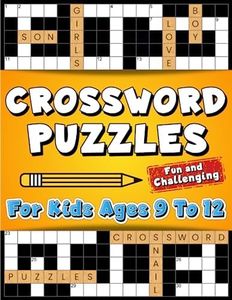 Crossword Puzzles for Kids Ages 9 to 12: Fun and Challenging Crossword Puzzles for Kids Ages 9, 10, 11, and 12