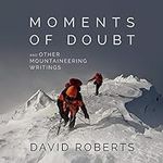 Moments of Doubt and Other Mountain