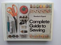 Reader's Digest Complete Guide to Sewing