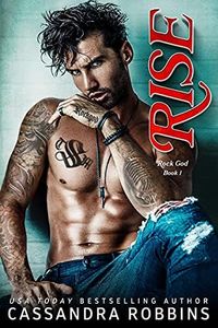 Rise: A Forbidden, Brother's Best Friend Romance (Rock God)