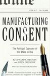 Manufacturing Consent: The Political Economy of the Mass Media