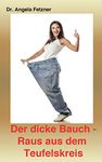 Der dicke Bauch - Raus aus dem Teufelskreis