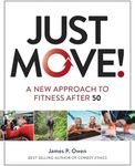 Just Move!: A New Approach to Fitne