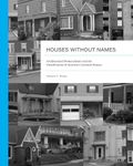 Houses without Names: Architectural Nomenclature and the Classification of America’s Common Houses