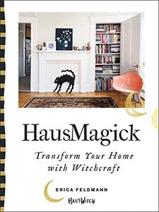 HausMagick: Transform Your Home with Witchcraft ―Transform Your Home with Witchcraft