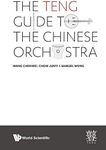 Teng Guide To The Chinese Orchestra, The