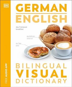 German English Bilingual Visual Dictionary (DK Bilingual Visual Dictionaries)