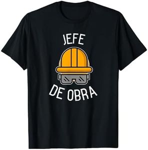 Jefe de obra regalo humor humorística gracioso hombre mujer Camiseta