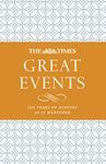 The Times Great Events: 200 Years of History as it Happened