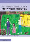 Lgbt Diversity and Inclusion in Early Years Education (Diversity and Inclusion in the Early Years)