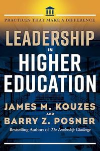 Leadership in Higher Education: Practices That Make a Difference