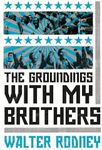 The Groundings With My Brothers