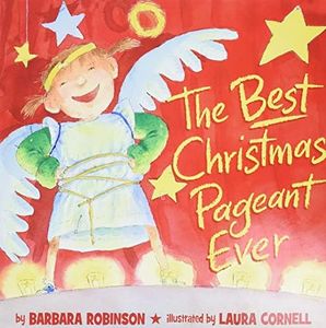 The Best Christmas Pageant Ever (Picture Book Edition): A Christmas Holiday Book for Kids