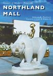 Northland Mall (Images of Modern America)