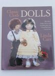 Classic Cloth Dolls: Beautiful Fabric Dolls and Clothes from the Vogue® Patterns Collection