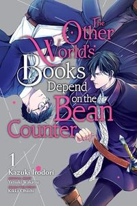 The Other World's Books Depend on the Bean Counter, Vol. 1