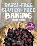 Dairy-Free Gluten-Free Baking Cookb