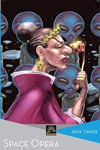 Space Opera: 32 (Het Verzameld Werk van Jack Vance)