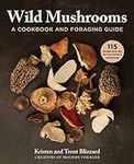 Wild Mushrooms: A Cookbook and Fora