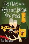 Mrs. Claus and the Nightmare Before New Year's (A Mrs. Claus Mystery)