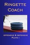Ringette Coach, Offensive plays, De