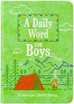 A Daily Word for Boys: A 365-day Devotional