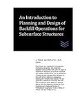 An Introduction to Planning and Design of Backfill Operations for Subsurface Structures (Geotechnical Engineering)