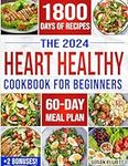 The Heart Healthy Cookbook for Begi