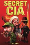 Secret CIA: 21 Insane CIA Operations That You’ve Probably Never Heard of